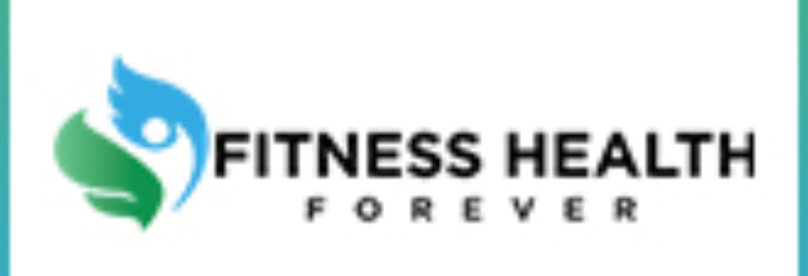 Fitness Health Forever